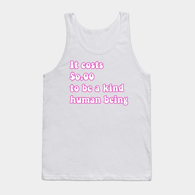 Kind human being Tank Top by reesea